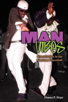 Paperback Man Vibes: Maculinities in the Jamaican Dancehall Book