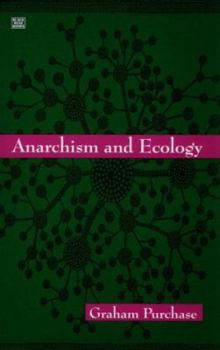 Paperback Anarchism and Ecology Book