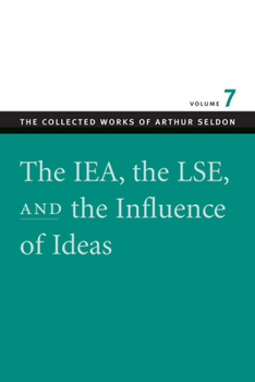 Paperback The IEA, the LSE & the Influence of Ideas Book