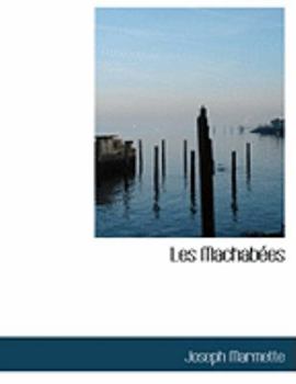 Paperback Les Machabaces [Large Print] Book