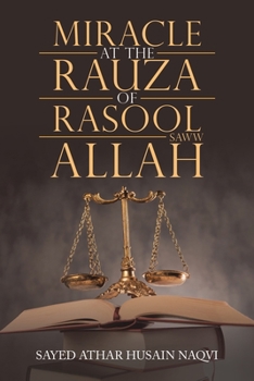 Paperback Miracle at the Rauza of Rasool Allah Saww Book