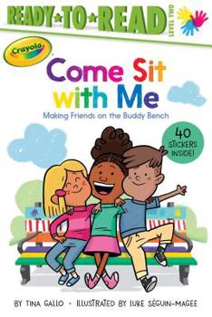 Paperback Come Sit with Me: Making Friends on the Buddy Bench (Ready-To-Read Level 2) Book