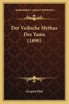 Paperback Der Vedische Mythus Des Yama (1890) [German] Book