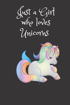 Paperback Just a Girl Who Loves Unicorns: Rainbow Unicorn Notebook Journal Diary Sketchbook Half Blank Half Lined Paper ( 6 x 9 ) Book