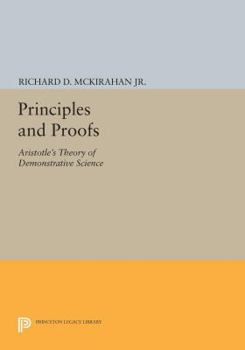 Paperback Principles and Proofs: Aristotle's Theory of Demonstrative Science Book