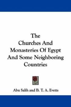 The Churches and Monasteries of Egypt and Some Neighbouring Countries