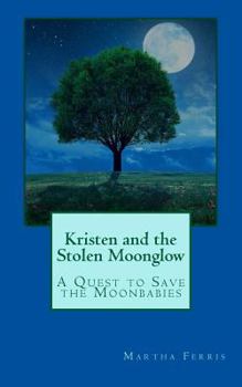 Paperback Kristen and the Stolen Moonglow Book