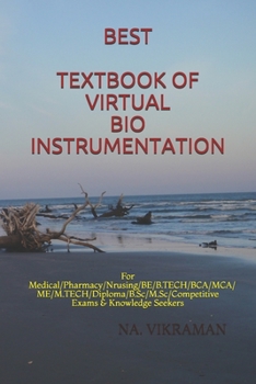 Paperback Best Textbook of Virtual Bioinstrumentation: For Medical/Pharmacy/Nrusing/BE/B.TECH/BCA/MCA/ME/M.TECH/Diploma/B.Sc/M.Sc/Competitive Exams & Knowledge Book
