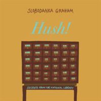 Paperback Hush! Secrets of the National Library Book