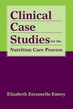 Paperback Clinical Case Studies for the Nutrition Care Process Book