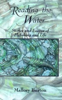 Paperback Reading the Water: Stories and Essays of Flyfishing and Life Book