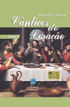 Paperback Cânticos do Coração - Volume 1: Vol 1 [Portuguese] Book