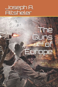 The Guns Of Europe (1915) - Book #1 of the World War 2