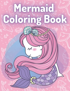 Paperback Mermaid coloring book: Pretty gift for girls, kids and mermaids lovers Book