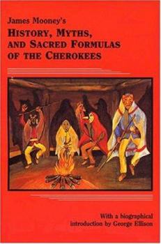 Paperback James Mooney's Myths and Sacred Formulas of the Cherokees Book