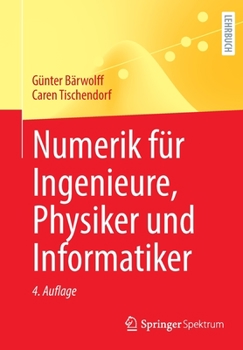 Paperback Numerik Für Ingenieure, Physiker Und Informatiker [German] Book