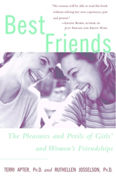 Paperback Best Friends: The Pleasures and Perils of Girls' and Women's Friendships Book