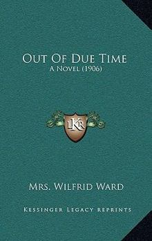 Paperback Out Of Due Time: A Novel (1906) Book