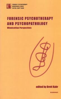 Paperback Forensic Psychotherapy and Psychopathology: Winnicottian Perspectives Book