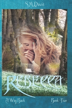 Paperback Rebecca - A Way Back: Volume 2 Book