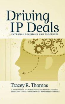 Paperback Driving Ip Deals: Internal Decisions and Processes Book