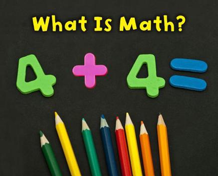 What Is Math? - Book  of the Acorn Read-Alouds