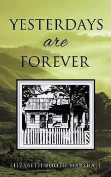 Paperback Yesterdays are Forever Book