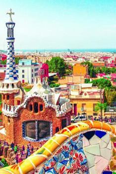 Paperback A View of Park Guell Antonio Gaudi Colorful Mosaics in Barcelona Spain Journal: 150 Page Lined Notebook/Diary Book