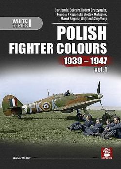 Hardcover Polish Fighter Colours 1939-1947. Volume 1 Book