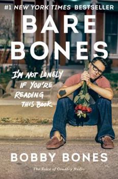 Hardcover Bare Bones: I'm Not Lonely If You're Reading This Book