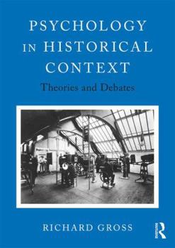 Paperback Psychology in Historical Context: Theories and Debates Book