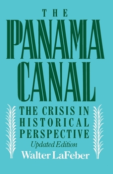 Paperback Panama Canal: The Crisis in Historical Perspective Book