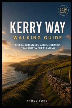 Kerry Way Walking Guide: Self-Guided Stages, Accommodation, Transport & Trip Planning