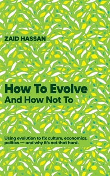 Hardcover How To Evolve and How Not To Book