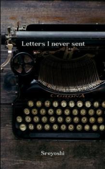 Paperback Letters I never sent Love. And other accidents. Book