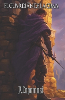 Paperback El Guardián de la Cima: Spanish Edition [Spanish] Book