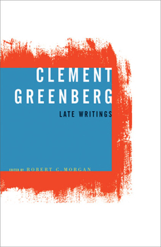 Paperback Clement Greenberg, Late Writings Book