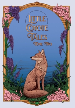 Hardcover Little Coyote Tales Tome Two Book