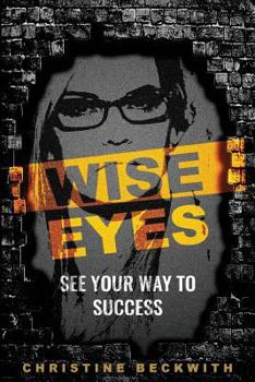 Paperback Wise Eyes: See Your Way to Success Book