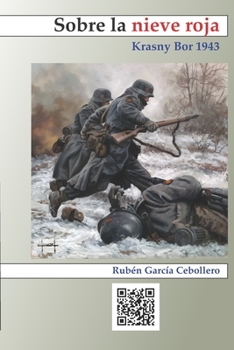 Paperback Sobre la nieve roja: Krasny Bor. 1943 [Spanish] Book