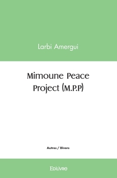 Paperback Mimoune Peace Project (M.P.P) [French] Book