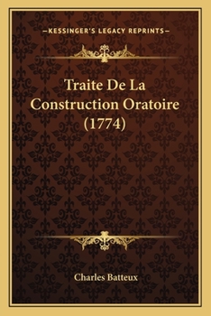 Paperback Traite De La Construction Oratoire (1774) [French] Book