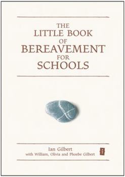 Hardcover The Little Book of Bereavement for Schools Book
