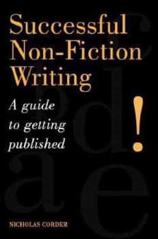 Paperback Successful Non-Fiction Writing: A Guide to Getting Published Book