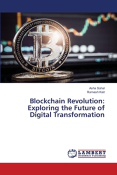 Paperback Blockchain Revolution: Exploring the Future of Digital Transformation Book
