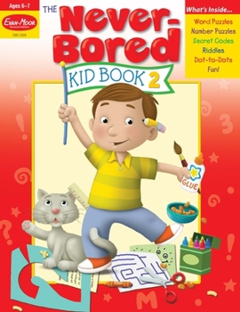 Paperback The Never-Bored Kid Book 2, Age 6 - 7 Workbook Book