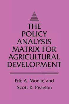 Paperback The Policy Analysis Matrix for Agricultural Development Book