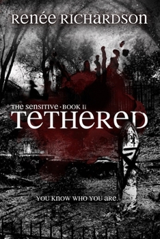 Paperback Tethered: The Sensitive Book II Book