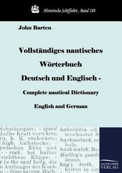 Vollst Ndiges Nautisches W Rterbuch Deutsch Und Englisch - Complete Nautical Dictionary English and German