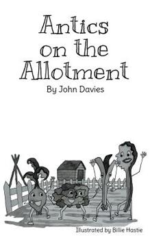 Paperback Antics on the Allotment Book